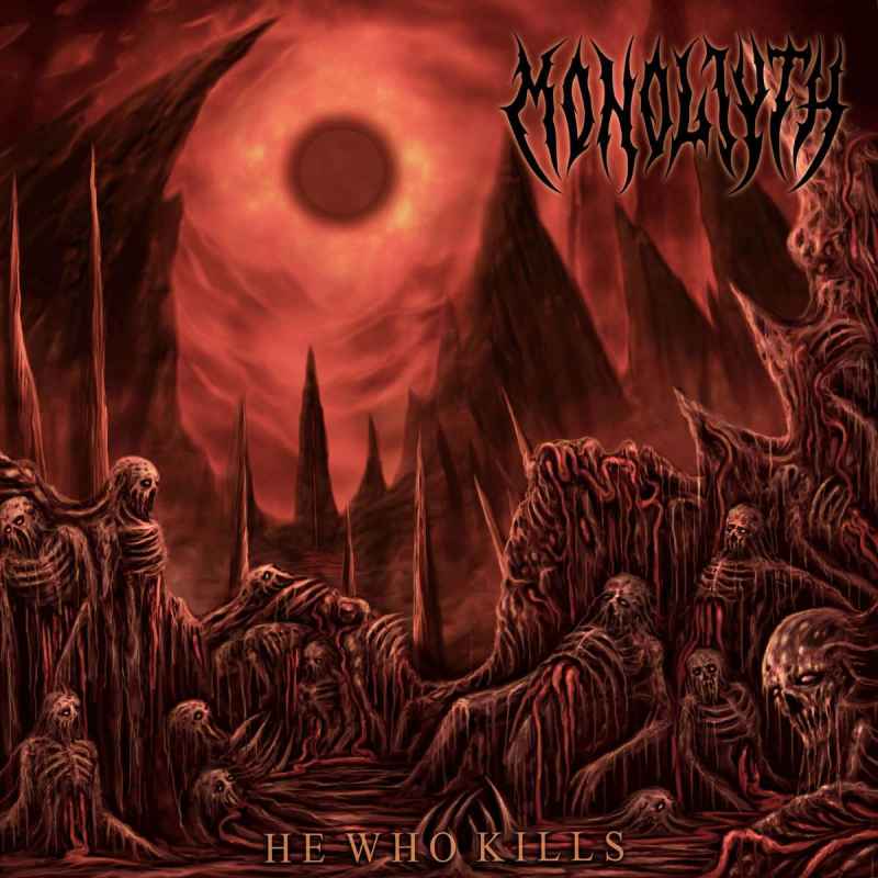 MONOLIYTH - He Who Kills CD
